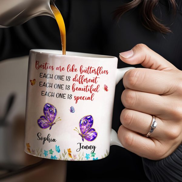 Besties Are Like Butterflies, Beautiful And Special - Personalized Custom Coffee Mug - BST483_MG