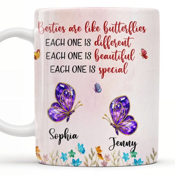 Besties Are Like Butterflies, Beautiful And Special - Personalized Custom Coffee Mug - BST483_MG