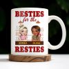 Besties For The Resties, Two Girls Enjoying Drinks - Personalized Custom Coffee Mug - BST489_MG