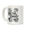 Betta Daddy Coffee Mug