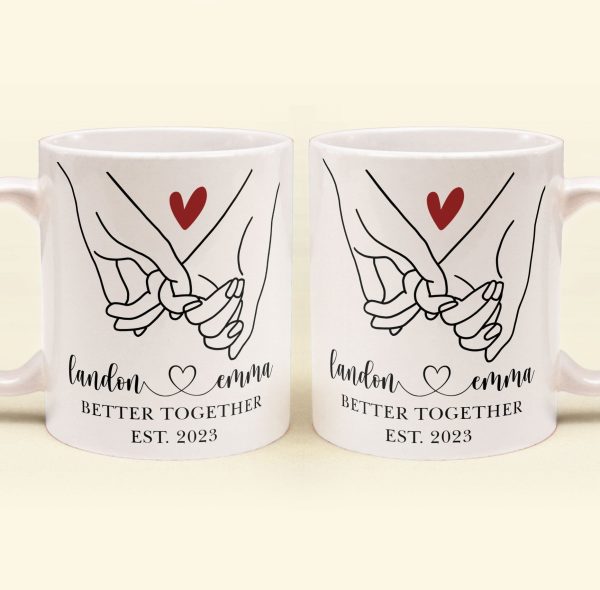 Better Together Holding Hand Couples Anniversay - Personalized Mug