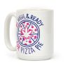 Bi, High, & Ready for Pizza Pie Coffee Mug