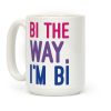 Bi The Way I'm Bi Coffee Mug