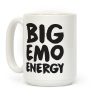 Big Emo Energy Coffee Mug