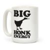 Big HONK Energy Coffee Mug