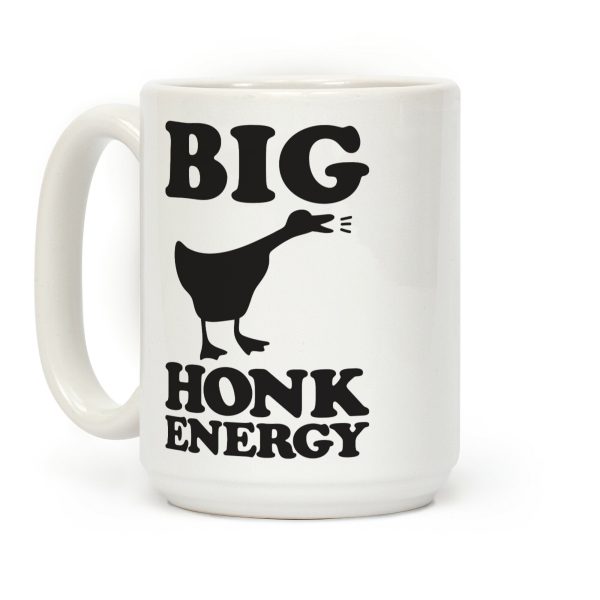 Big HONK Energy Coffee Mug