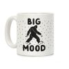 Big Mood Bigfoot Coffee Mug