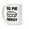 Big Pie Energy Coffee Mug