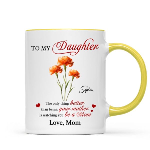 Birth Flower The Only Thing Better Personalized Mug