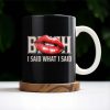 Bold Red Lips With Assertive Quote Mug - Personalized Custom Coffee Mug - DTG004_MG