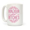 Bonjour Bitches Coffee Mug