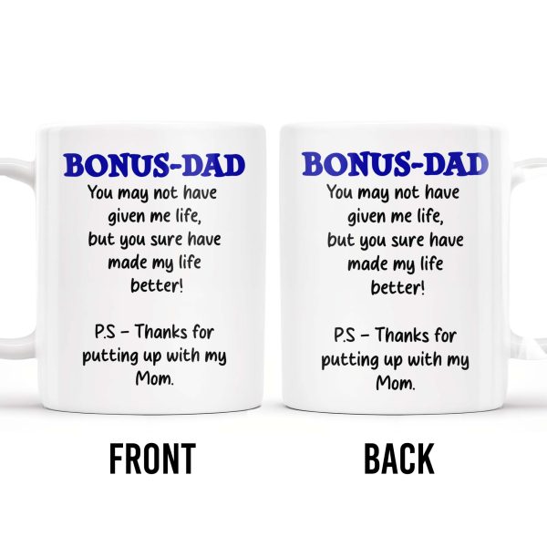 Bonus Dad Thanks For Making Life Better - Personalized Custom Coffee Mug - DAD028_MG