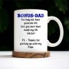 Bonus Dad Thanks For Making Life Better - Personalized Custom Coffee Mug - DAD028_MG