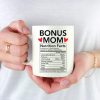 Bonus Mom Nutritional Facts Coffee Mug Funny Stepmom Gift from Stepdaughter Stepson Birthday Mother's Day Gift
