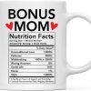 Bonus Mom Nutritional Facts Coffee Mug Funny Stepmom Gift from Stepdaughter Stepson Birthday Mother's Day Gift