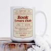 Book Lovers Club - Personalized Ceramic Mug - Gift For Book Lovers HH01