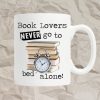 Book Lovers Never Go To Bed Alone Mugs