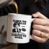 Born to Read Forced to Work Coffee Mug - Personalized Custom Coffee Mug - COL053_MG