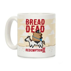 Bread Dead Redemption 2 Coffee Mug