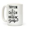 Bridin' Dirty Coffee Mug