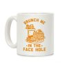 Brunch Me In The Face Hole Coffee Mug