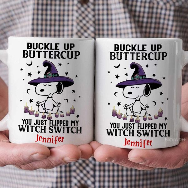 Buckle Up Buttercup You Just Flipped My Witch Switch - Personalized White Ceramic Mug - Halloween Gift For Penu Fan, Family HH01