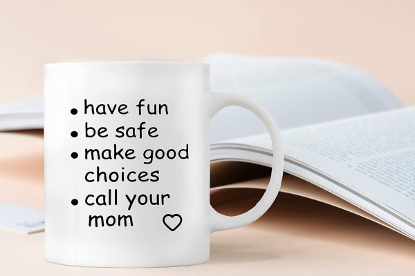 Call Your Mom Coffee Mug Funny Graduation Gift for College Student Daughter Son
