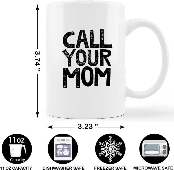 Call Your Mom Funny Coffee Mug, Humor Gift for College Student Friend Coworker, Birthday Christmas Gift