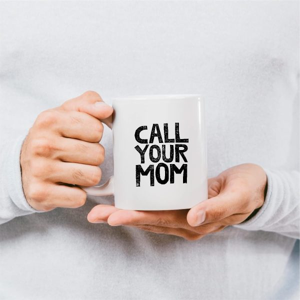 Call Your Mom Funny Coffee Mug, Humor Gift for College Student Friend Coworker, Birthday Christmas Gift