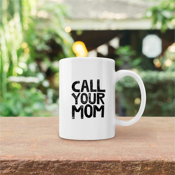 Call Your Mom Funny Coffee Mug, Humor Gift for College Student Friend Coworker, Birthday Christmas Gift