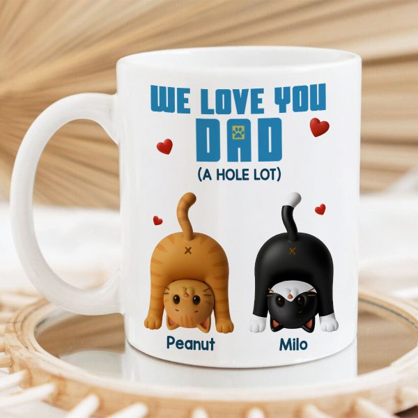 Cat Dad We Love You A Hole Lot Personalized Mug, Funny Father's Day gift for Cat Dads