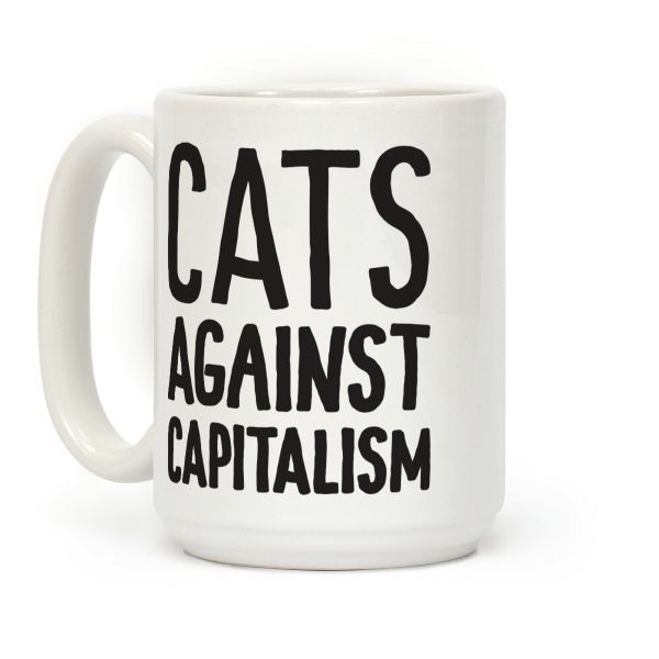 Cats Against Capitalism Coffee Mug