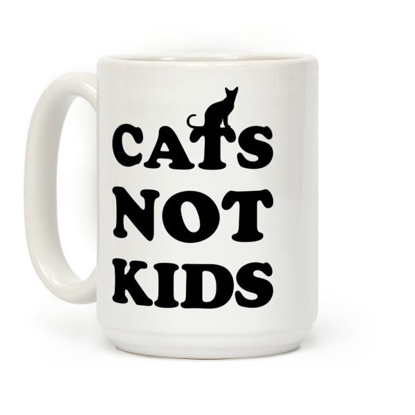 Cats Not Kids Coffee Mug