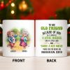 Celebrate Timeless Friendships With Joyful Elderly Women - Personalized Custom Coffee Mug - BST507_MG