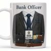 Celebrate Your Profession, Bank Officer Inspired Design - Personalized Custom Coffee Mug - OFW016_MG