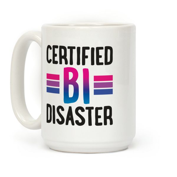 Certified Bi Disaster Coffee Mug