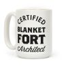 Certified Blanket Fort Architect Coffee Mug