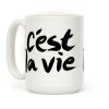 C'est La Vie Coffee Mug