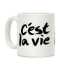 C'est La Vie Coffee Mug