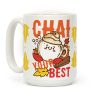 Chai Your Best Coffee Mug