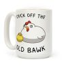Chick Off The Old Bawk Coffee Mug