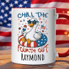 Chill The Fourth Out Goose Personalized Mug, Funny Patriotic 4th of July Gift with Custom Name