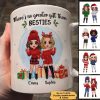 Christmas Doll Besties Standing No Greater Gift Than Besties Personalized Mug