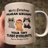 Christmas Fluffy Funny Cats Expressions Merry Christmas Human Servant Personalized Mug