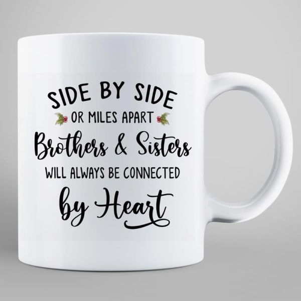 Christmas Side By Side Or Miles Apart Sisters Brothers Siblings Besties Personalized Mug