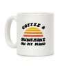 Coffee And Sunshine On My Mind Coffee Mug