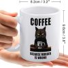 Coffee Because Murder Is Wrong Coffee Mug Funny Sarcastic Adult Humor Gift for Friends Coworkers