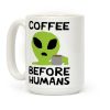 Coffee Before Humans Coffee Mug