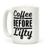 Coffee Before Lifty Coffee Mug