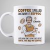 Coffee Spelled Backward Is Eeffoc Personalized Mug